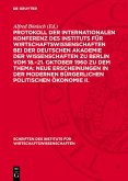 Protokoll der Internationalen Konferenz des Instituts für Wirtschaftswissenschaften bei der Deutschen Akademie der Wissenschaften zu Berlin vom 18.-21. Oktober 1960 zu dem Thema: Neue Erscheinungen in der modernen bürgerlichen politischen Ökonomie II. (eBook, PDF)