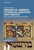 Origins of Hebrew Liturgical Rhetoric and Poetics (eBook, PDF)