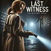 The Last Witness (1st series, #1) (eBook, ePUB) The Last Witness (1st series, #1) (eBook, ePUB)