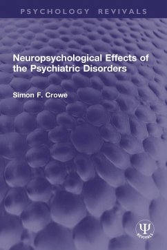 Cover Neuropsychological Effects of the Psychiatric Disorders (eBook, PDF)