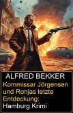 Kommissar Jörgensen und Ronjas letzte Entdeckung: Hamburg Krimi (eBook, ePUB)