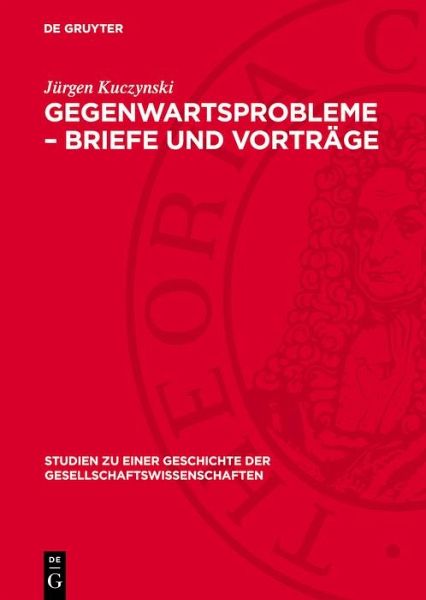 Gegenwartsprobleme - Briefe und Vorträge (eBook, PDF)