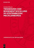 Tendenzen der Bodenentwicklung im Küstenbezirk Mecklenburgs (eBook, PDF)