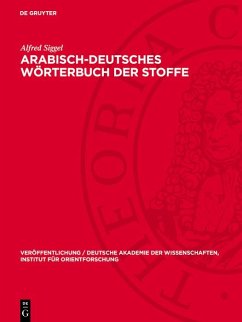 Arabisch-deutsches Wörterbuch der Stoffe (eBook, PDF) - Siggel, Alfred