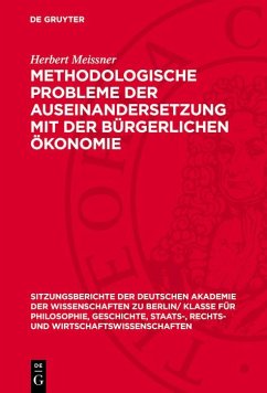 Methodologische Probleme der Auseinandersetzung mit der bürgerlichen Ökonomie (eBook, PDF) - Meissner, Herbert