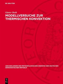Modellversuche zur thermischen Konvektion (eBook, PDF) - Skeib, Günter Modellversuche zur thermischen Konvektion (eBook, PDF) - Skeib, Günter