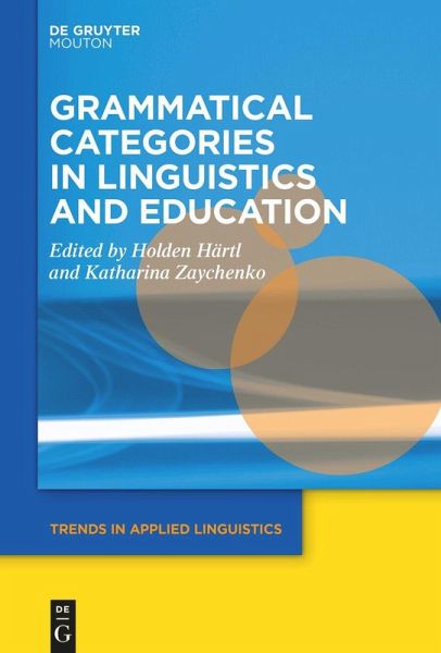 Grammatical Categories in Linguistics and Education (eBook, ePUB) Grammatical Categories in Linguistics and Education (eBook, ePUB)
