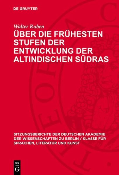 Über die frühesten Stufen der Entwicklung der altindischen Sudras (eBook, PDF)