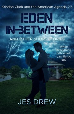 Eden In-Between (Kristian Clark and the American Agenda, #2) (eBook, ePUB) - Drew, Jes