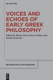 Voices and Echoes of Early Greek Philosophy (eBook, ePUB)