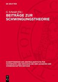 Beiträge zur Schwingungstheorie (eBook, PDF) Beiträge zur Schwingungstheorie (eBook, PDF)