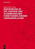 Einführung in die Theorie der algebraischen Funktionen zweier Veränderlicher (eBook, PDF)