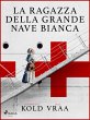 La ragazza della grande nave bianca... - Bild 1