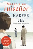 Matar a un ruiseñor (Novela gráfica) (eBook, ePUB) Matar a un ruiseñor (Novela gráfica) (eBook, ePUB)
