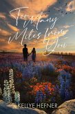 Too Many Miles From You (eBook, ePUB)