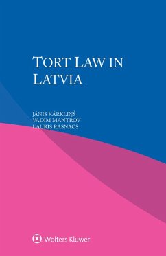 Tort Law in Latvia (eBook, ePUB) - Karklins, Janis; Mantrov, Vadim; Rasnacs, Lauris