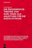 Die ökonomische Theorie von Karl Marx als Anleitung für die sozialistische Wirtschaftsführung (eBook, PDF)