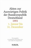 Akten zur Auswärtigen Politik der Bundesrepublik Deutschland 1993 (eBook, PDF) Akten zur Auswärtigen Politik der Bundesrepublik Deutschland 1993 (eBook, PDF)