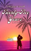Twenty-five Years (eBook, ePUB) Twenty-five Years (eBook, ePUB)