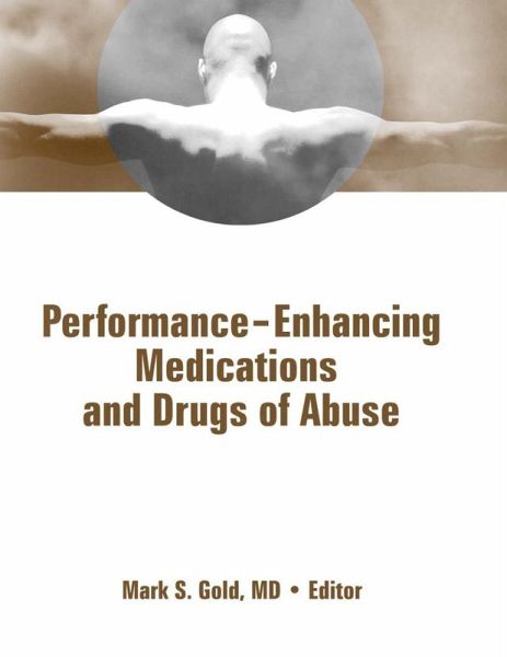 Performance Enhancing Medications and Drugs of Abuse (eBook, ePUB)