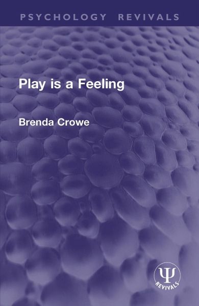 Play is a Feeling (eBook, PDF)