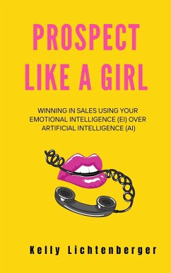 Prospect Like A Girl (eBook, ePUB) - Lichtenberger, Kelly