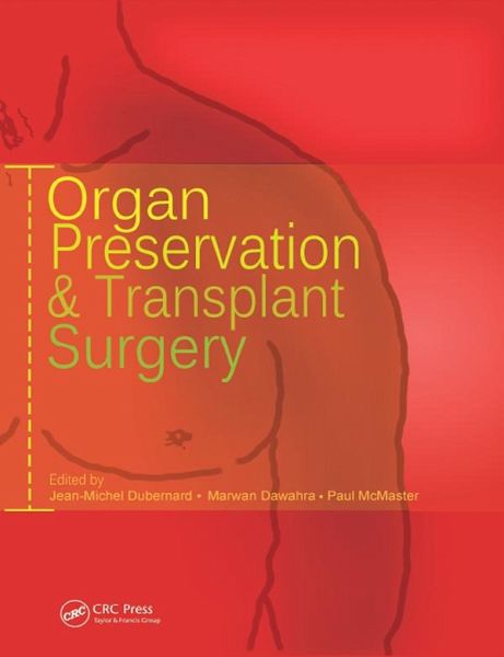 Organ Preservation and Transplant Surgery (eBook, ePUB) Organ Preservation and Transplant Surgery (eBook, ePUB)