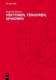 Vektoren, Tensoren, Spinoren (eBook, PDF)