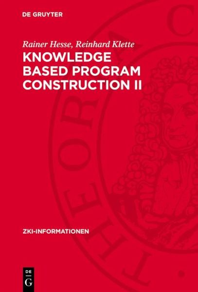 Knowledge Based Program Construction II (eBook, PDF) Knowledge Based Program Construction II (eBook, PDF)