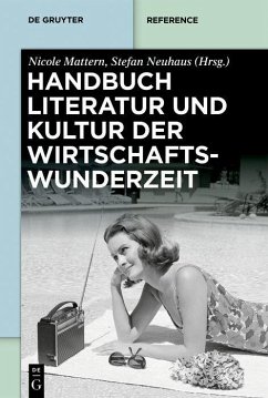 Handbuch Literatur und Kultur der Wirtschaftswunderzeit (eBook, PDF)