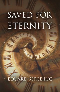 Saved for Eternity (eBook, ePUB) - Serediuc, Eduard