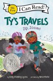 Ty's Travels: Zip, Zoom! (eBook, ePUB)