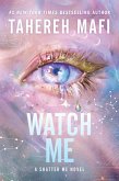 Watch Me (eBook, ePUB)