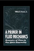 A Primer in Fluid MechanicsDynamics of Flows in One Space Dimension (eBook, ePUB)