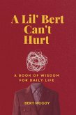 A Lil' Bert Can't Hurt (eBook, ePUB)