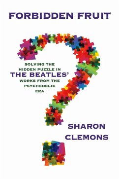 Cover Forbidden Fruit: Solving the Hidden Puzzle in the Beatles' Works (eBook, ePUB)