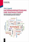 Unternehmensführung und Nachhaltigkeit (eBook, PDF) Unternehmensführung und Nachhaltigkeit (eBook, PDF)