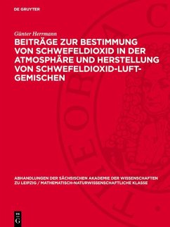 Cover Beiträge zur Bestimmung von Schwefeldioxid in der Atmosphäre und Herstellung von Schwefeldioxid-Luft-Gemischen (eBook, PDF)
