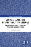 Gender, Class, and Respectability in Leisure (eBook, PDF)