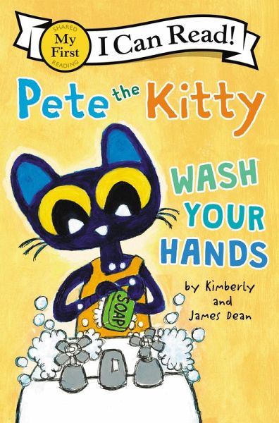 Pete the Kitty: Wash Your Hands (eBook, ePUB) Pete the Kitty: Wash Your Hands (eBook, ePUB)