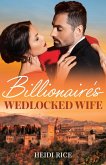 Billionaire's Wedlocked Wife (eBook, ePUB) Billionaire's Wedlocked Wife (eBook, ePUB)