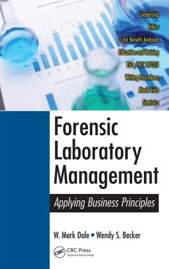 Forensic Laboratory Management (eBook, ePUB) - Dale, W. Mark; Becker, Wendy S.