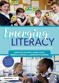 Emerging Literacy: Unlocking Instruction for Every Child (eBook, PDF) - McTaggart, James; Cook, James; Castelo, Rebecca; Pickering, Jennifer