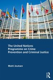 The United Nations Programme on Crime Prevention and Criminal Justice (eBook, PDF)