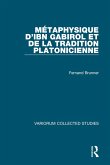 Métaphysique d'Ibn Gabirol et de la tradition platonicienne (eBook, ePUB) Métaphysique d'Ibn Gabirol et de la tradition platonicienne (eBook, ePUB)