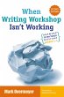 When Writing Workshop Isn't Working... - Bild 1
