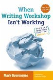 When Writing Workshop Isn't Working (eBook, ePUB) When Writing Workshop Isn't Working (eBook, ePUB)
