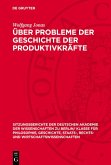 Über Probleme der Geschichte der Produktivkräfte (eBook, PDF)