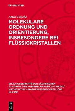 Molekulare Ordnung und Orientierung, insbesondere bei Flüssigkristallen (eBook, PDF) - Lösche, Artur