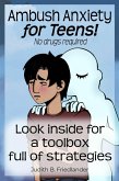 Ambush Anxiety For Teens! (eBook, ePUB) Ambush Anxiety For Teens! (eBook, ePUB)